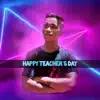 Unisouls music - Happy Teachers' Day - Single